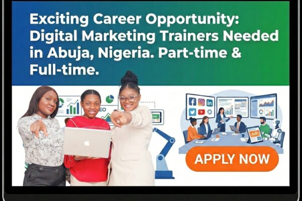 Digital Marketing Trainers Job Opening in Abuja, Nigeria