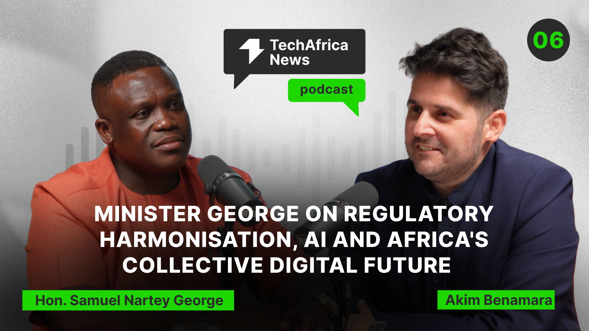 EP.06 | S2: Minister George on Regulatory Harmonisation, AI and Africa’s Digital Future