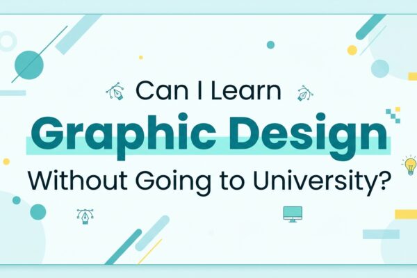 Can I Learn Graphic Design Without Going to University?