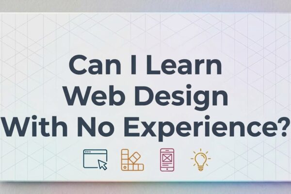 Can I Learn Web Design With No Experience?