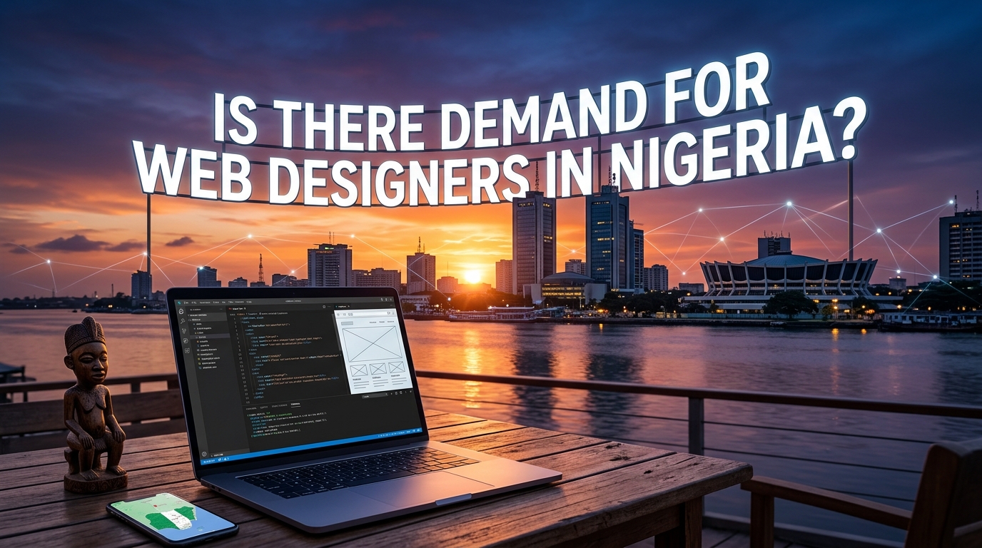Is There Demand for Web Designers in Nigeria?
